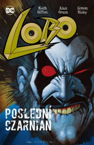 Lobo - Poslední Czarnian - Alan Grant, Simon Bisley, Keith Giffen