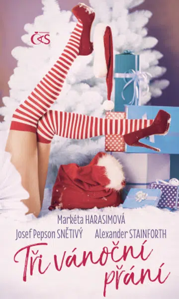 Tři vánoční přání - Alexander Stainforth, Josef Snětivý, Markéta Harasimová - e-kniha