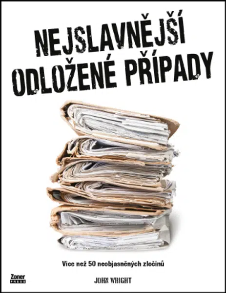 Nejslavnější odložené případy - John D. Wright - e-kniha