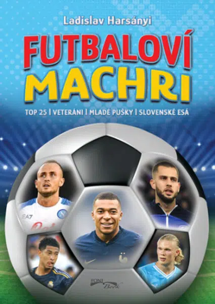 Futbaloví machri - Ladislav Harsányi