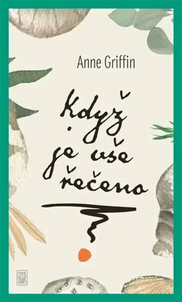 Když je vše řečeno - Griffin Anne
