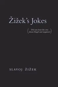 Zizek's Jokes - Slavoj Žižek