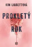 Prokletý rok (poškozené) - Kim Liggett