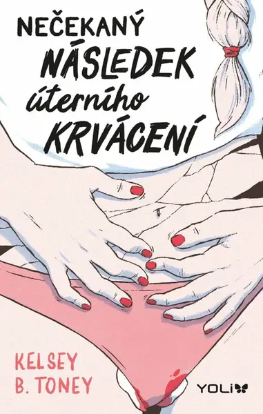Nečekaný následek úterního krvácení (poškozené) - Kelsey Toney