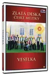 Veselka (DVD) - zlatá deska České muziky